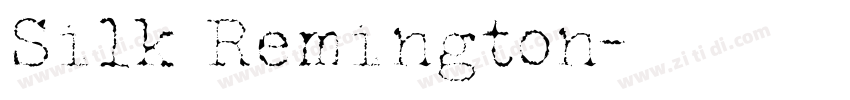 Silk Remington字体转换 Silk Remington字体转换